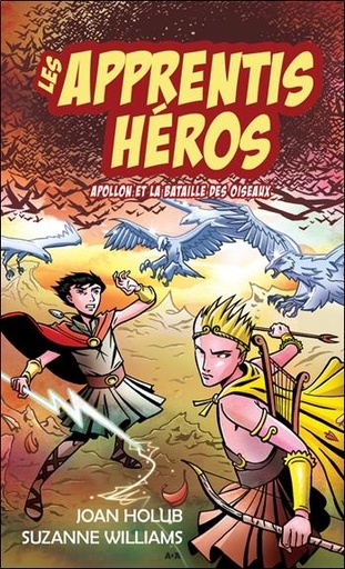 [épuisé] Les apprentis héros - T6 : Apollon et la bataille des oiseaux