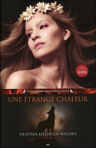 [9782897527617] Une étrange chaleur T1 - Les grands méchants loups