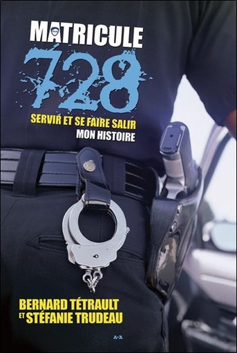 [9782897528355] Matricule 728 - Servir et se faire salir - Mon histoire