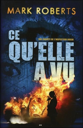 [9782897529482] Ce qu'elle a vu - Une enquête de l'inspecteur Rosen T2