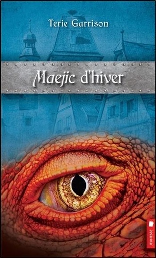 [9782897651800] Maejic d'hiver T2 - Cycle de la prophétie du dragon rouge