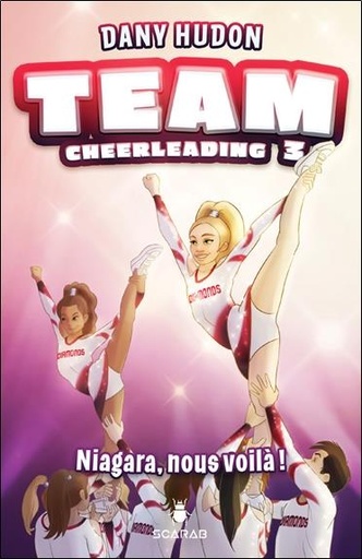 [9782897657178] Team cheerleading - Niagara, nous voilà ! Tome 3