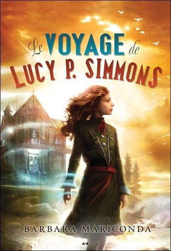 Couverture du livre Le voyage de Lucy P. Simmons T1 de Barbara Mariconda