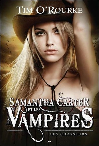 [9782897670146] Samantha Carter et les vampires T1 - Les chasseurs