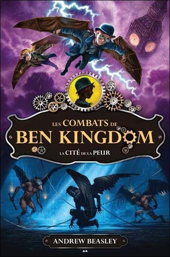 [9782897670320] Les combats de Ben Kingdom T3 - La cité de la peur