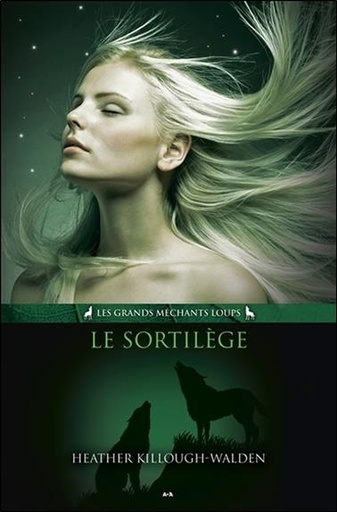 [9782897672126] Le sortilège - Les grands méchants loups T3