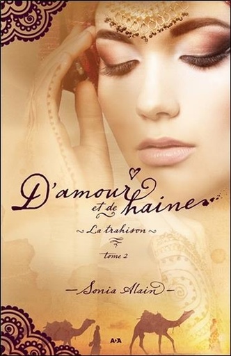 [épuisé] D'amour et de haine Tome 2 - La trahison