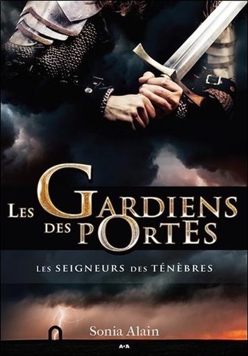 [épuisé] Les Gardiens des portes - Les Seigneurs des ténèbres Tome 4