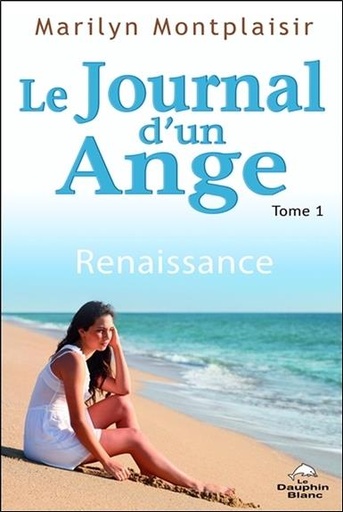 [9782897880217] Le journal d'un Ange Tome 1 - Renaissance