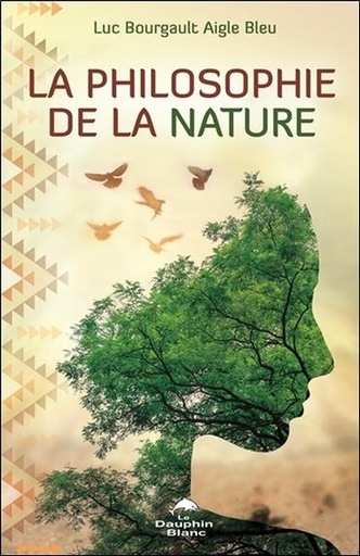 Couverture du livre La philosophie de la nature de Aigle Bleu