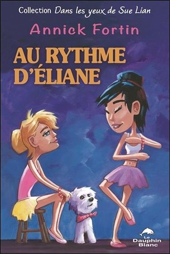 Couverture du livre Au rythme d'Eliane - Dans les yeux de Sue Lian de Annick Fortin