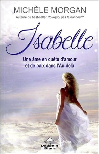 [9782897881467] Isabelle - Une âme en quête d'amour et de paix dans l'Au-delà