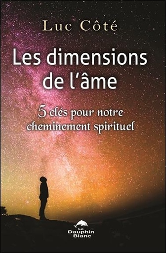 [9782897881818] Les dimensions de l'âme - 5 clés pour notre cheminement spirituel