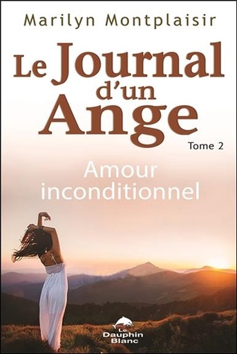 [9782897881986] Le Journal d'un Ange Tome 2 - Amour inconditionnel