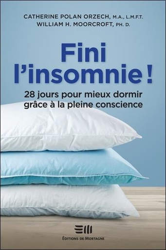 [9782897921989] Fini l'insomnie ! 28 jours pour mieux dormir grâce à la pleine conscience
