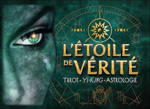 Couverture du livre L'étoile de vérité - Tarot - Yi-King - Astrologie - Coffret de Andrée Tessier
