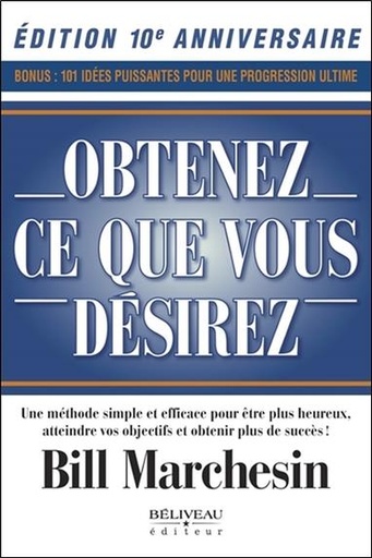 [9782897930004] Obtenez ce que vous désirez - Une méthode simple et efficace pour être plus heureux
