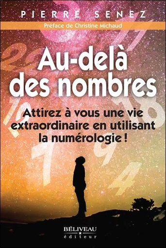 [9782897931407] Au-delà des nombres - Attirez à vous une vie extraordinaire en utilisant la numérologie !