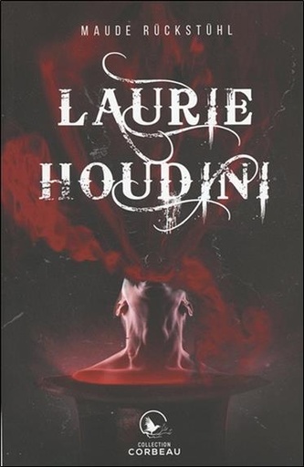 [épuisé] Laurie Houdini