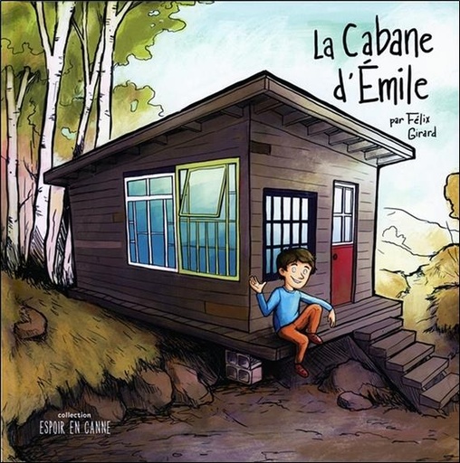 [épuisé] La cabane d'Emile