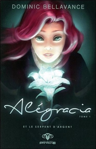 [9782898035838] Alegracia - Et le serpent d'argent Tome 1