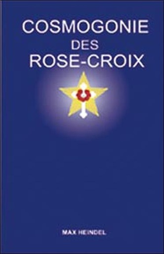 Couverture du livre Cosmogonie des Rose-Croix de Carl Louis von Grasshoff (Max Heindel)