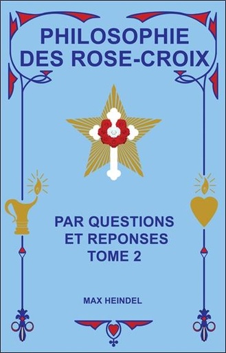 Couverture du livre Philosophie des Rose-Croix par Questions et réponses T2 de Carl Louis von Grasshoff (Max Heindel)