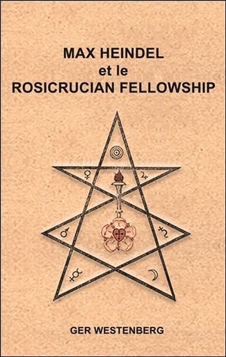 [9782900210093] Max Heindel et le Rosicrucian Fellowship