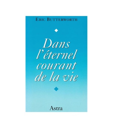[9782900219607] Dans l'éternel courant de la vie