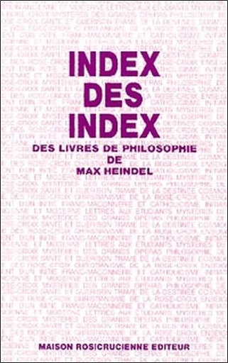 [9782902450275] Index des index des livres de philosophie de Max Heindel