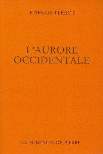 [9782902707164] L'aurore occidentale