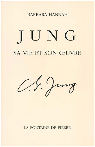 Couverture du livre Jung - Sa vie et son oeuvre de Barbara Hannah