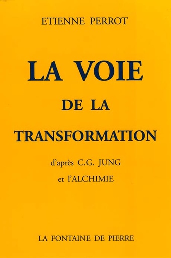 [9782902707508] La voie de la transformation d'après C.G. Jung et l'alchimie