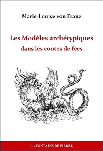 [9782902707645] Les Modèles archétypiques dans les contes de fées
