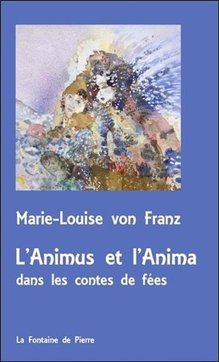 [9782902707744] L'Animus et l'Anima dans les contes de fées - Version poche