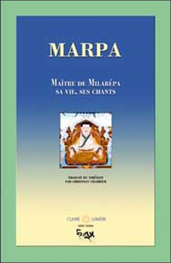 [9782905998682] Marpa. Maître de Milarépa - Vie. chants
