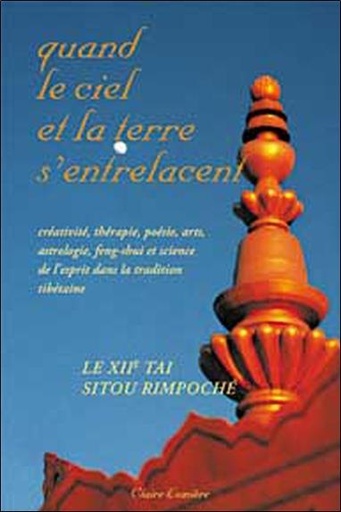 [9782905998781] Quand le ciel et la terre s'entrelacent