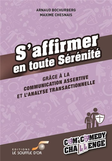 Couverture du livre S'affirmer en toute sérénité de Arnaud Bochurberg