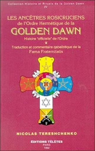 [9782906031319] Ancêtres rosicruciens Golden Dawn T.4