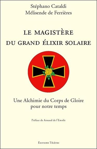 [9782906031739] Le magistère du grand élixir solaire
