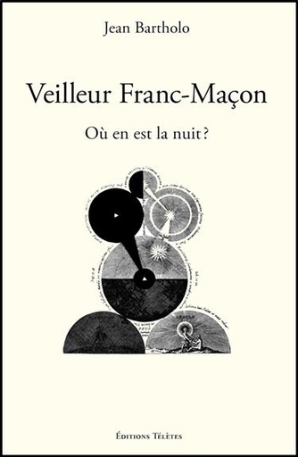 [9782906031791] Veilleur Franc-Maçon - Où en est la nuit ?