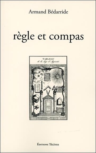 Couverture du livre Règle et compas de Armand Bédarride