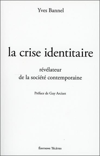 [9782906031913] La crise identitaire, révélateur de la société contemporaine