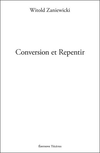 [9782906031920] Conversion et Repentir