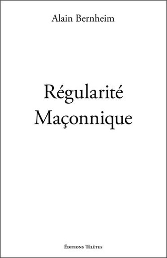 Couverture du livre Régularité Maçonnique de Alain Bernheim