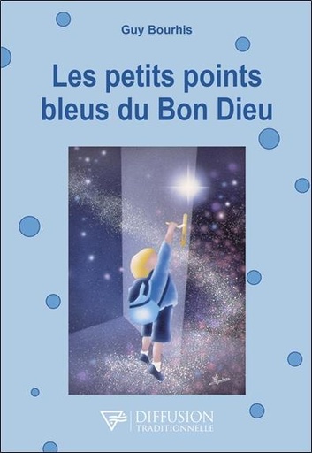 [9782908353297] Les petits points bleus du Bon Dieu