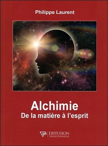 [9782908353365] Alchimie - De la matière à l'esprit