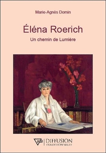 [9782908353457] Eléna Roerich - Un chemin de Lumière