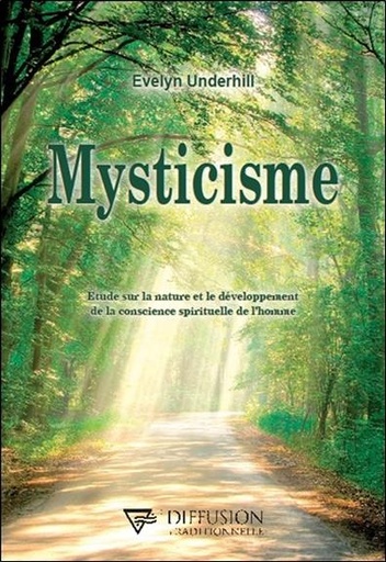 [9782908353495] Mysticisme - Etude sur la nature et le développement de la conscience spirituelle de l'homme