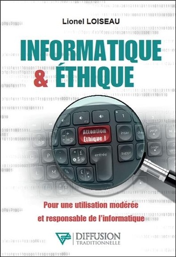 [9782908353648] Informatique & éthique - Pour une utilisation modérée et responsable de l'informatique